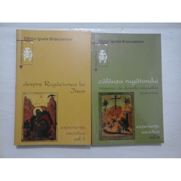 SFANTUL IGNATIE BRIANCIANINOV - DESPRE RUGACIUNEA LUI IISUS ( 2 VOL ) SFANTUL IGNATIE BRIANCIANINOV - DESPRE RUGACIUNEA LUI IISUS ( 2 VOL )